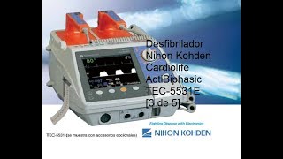 Desfibrilador Nihon Kohden Cardiolife ActiBiphasic TEC5531E 3 de 5 [upl. by Erasme]