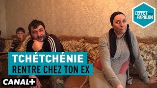 Tchétchénie  Rentre chez ton ex  L’Effet Papillon [upl. by Boigie]