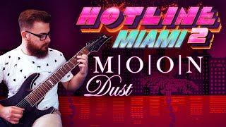 Hotline Miami 2 MOON  Dust  Metal Cover [upl. by Ppik]