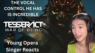 Young Opera Singer Reacts To TesseracT  War Of Being [upl. by Ahsiym]