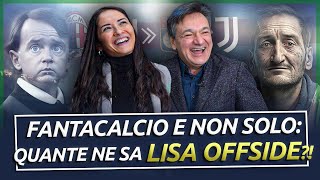 Fantacalcio e non solo Quante ne sa Lisa Offside  Fabio Caressa [upl. by Anauqal]