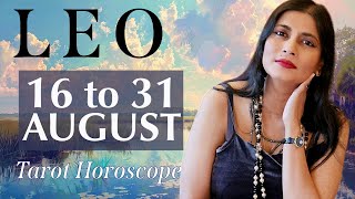 LEO Tarot reading from 16 to 31 August 2024 [upl. by Leora]