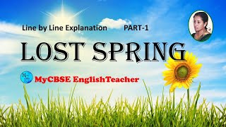 Lost spring class 12 line by line explanation part 1 [upl. by Erodeht348]