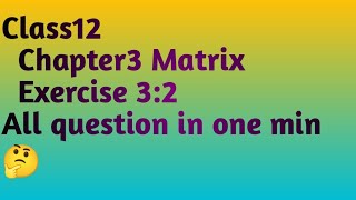 Class12 Math Matrics Exercise 32 💙All question in one min ✌maths class12exam [upl. by Cudlip]