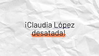 ¡Claudia López desatada Fajardo Opina [upl. by Bust858]