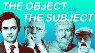 The Object and the Subject  Philosophy [upl. by Hanshaw]