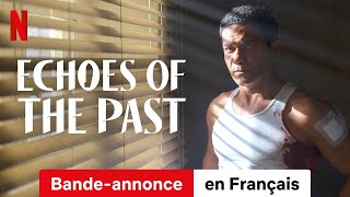 Echoes of the Past Saison 1  BandeAnnonce en Français  Netflix [upl. by Leo]