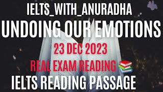 UNDOING OUR EMOTIONS IELTS ACADEMIC READING PASSAGE REAL EXAM TEST WITH ANSWERS [upl. by Yeldar37]