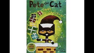 Pete the cat Saves Christmas  by Eric Litwin storytelling childrenstories christmasstories [upl. by Bernj]