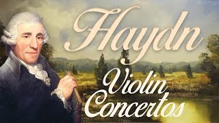 Haydn Violin Concertos [upl. by Culliton309]