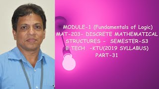 S3 SEMESTER PART31  FUNDAMENTALS OF LOGIC MODULE1 MAT 203 2019 SCHEMEBTECH KTU CS IT [upl. by Lemuel498]