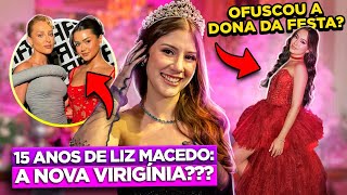 A FESTA LUXO DE 15 ANOS DA TIKTOKER LIZ MACEDO  ESTRELA EM ASCENÇÃO DA INTERNET  Diva Depressão [upl. by Nairb]