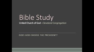 Bible Study  Does God Choose the President [upl. by Egni855]