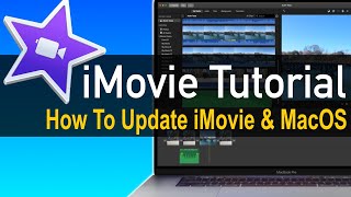 How To Update iMovie amp MacOS Tutorial [upl. by Neroled]