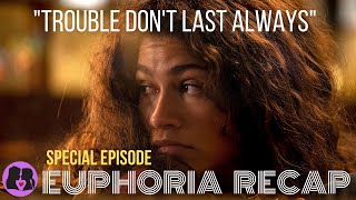 Euphoria  Special Episode Recap [upl. by Hofmann645]