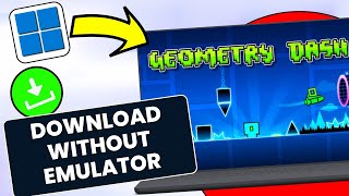 HOW TO DOWNLOAD GEOMETRY DASH ON PC WITHOUT EMULATOR 2024 [upl. by Berkshire307]