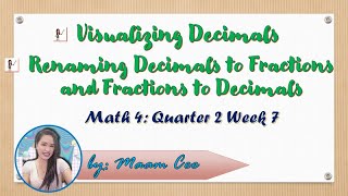 Math 4 Quarter 2 Week 7 Visualizing and Renaming DecimalsMaamCee TV [upl. by Mcgregor588]