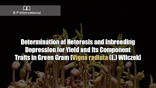 Determination of Heterosis and Inbreeding Depression for Yield and Its Component Traits [upl. by Rayle]