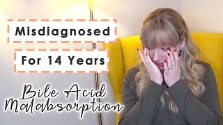 MISDIAGNOSED FOR 14 YEARS  IBS was really Bile Acid Malabsorption [upl. by O'Rourke]