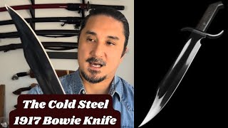 Discover the Cold Steel 1917 Bowie Knife  Jim Bowie  Bill Bagwell [upl. by Conlee]