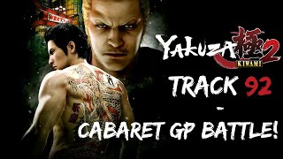 Yakuza Kiwami 2 Cabaret Grand Prix  Cabaret GP Battle【Extended】 [upl. by Ayit780]