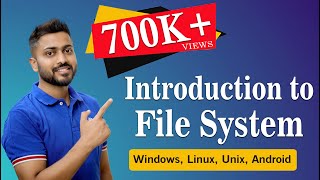 L71 File System in Operating System  Windows Linux Unix Android etc [upl. by Niran]