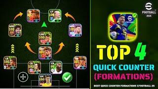 Top 4 Quick Counter Best Formations eFootball 2025 🔥V400  Best Quick Counter Formation eFootball [upl. by Ivzt780]