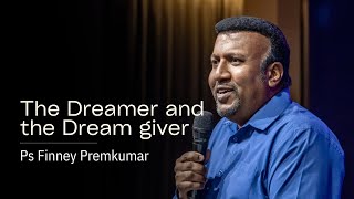 THE DREAMER AND THE DREAM GIVER  PS FINNEY PREMKUMAR  29 SEPTEMBER 2024  NLAG English Community [upl. by Naraj]