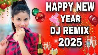 Naya Sal Ke Gana 2025  Happy New Year Dj Remix Song 2025  New Year Ka Gana 2025 Naya Gana 2025 Ke [upl. by Ailati]