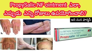 propysalic nf ointment  uses how to to apply sideeffects precautions [upl. by Delahk]