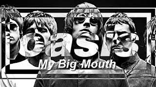 Oasis My Big Mouth Karaoke [upl. by Eiduam]