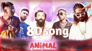 8D music ANIMAL Jamal Jamalo Remix MC STANVijay DKEMIWAYKRSNACentral Cee [upl. by Ameer]