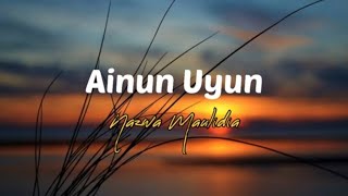 Ainun UyunNazwa Maulidia Lirik [upl. by Llehsar]