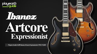 Players Guide 518회 Ibanez Artcore Expressionist 시리즈 비교편 [upl. by Occir]