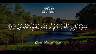 Surah Yasin Yaseen سورة يس  beautiful Relaxing Voice Quran  Qari Ashraf Faizi  Quran Ki Tilawat [upl. by Conlen]