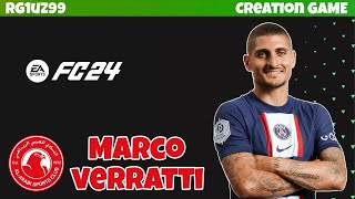 EA FC 24  HOW TO CREATE MARCO VERRATTI ON FC 24  ITAPS5 [upl. by Enahpad]