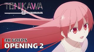 TONIKAWA  Opening 2 4K 60FPS  Creditless  CC [upl. by Yro]