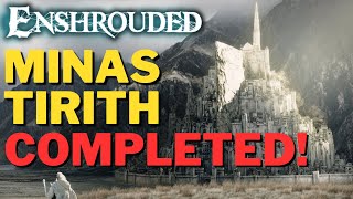 MINAS TIRITH IN ENSHROUDED  COMPLETED [upl. by Bourn]