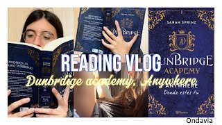 Leyendo Dunbridge Academy Anywhere parte I  reading vlog 💙🧡 [upl. by Tiff]