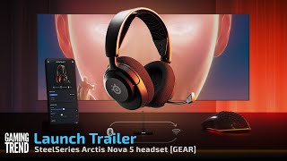 SteelSeries Arctis Nova 5 Launch Trailer [upl. by Gniliem]