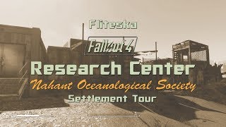 Fallout 4 Nahant Oceanological Society  Research Center Settlement Tour  Fliteska [upl. by Rosetta]