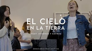 El Cielo en la Tierra  RC Music Collective feat Athenas y Kayrós [upl. by Arikal281]