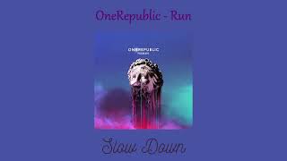 OneRepublic  Run Slow Down [upl. by Giacamo]