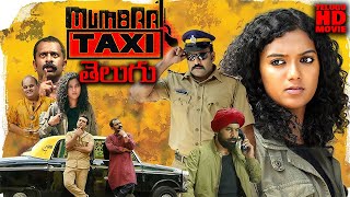 Telugu Thriller Movie  Mumbai Taxi  Telugu Full Movie  Telugu Dubbed Movie  Telugu Movies  HD [upl. by Linis]