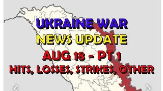 Ukraine War Update NEWS 20240818a Pt 1  Overnight amp Other News [upl. by Aube]