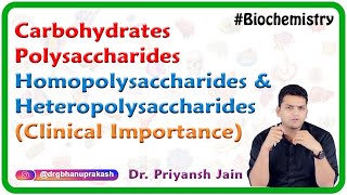 Carbohydrates  Polysaccharides Homopolysaccharides amp Heteropolysaccharides Clinical importance [upl. by Inej355]