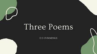 Three Poems  ee cummings [upl. by Warner477]