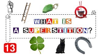 WHAT IS A SUPERSTITION [upl. by Ikkin]