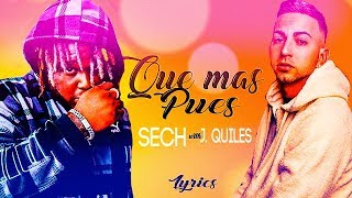 Sech  ¡Que Más Pues Ft Justin Quiles  Letra [upl. by Hicks]