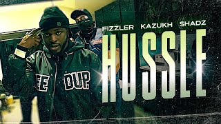 Fizzler x KAHUKX x Shadz  Hussle Official Video [upl. by Conlan795]